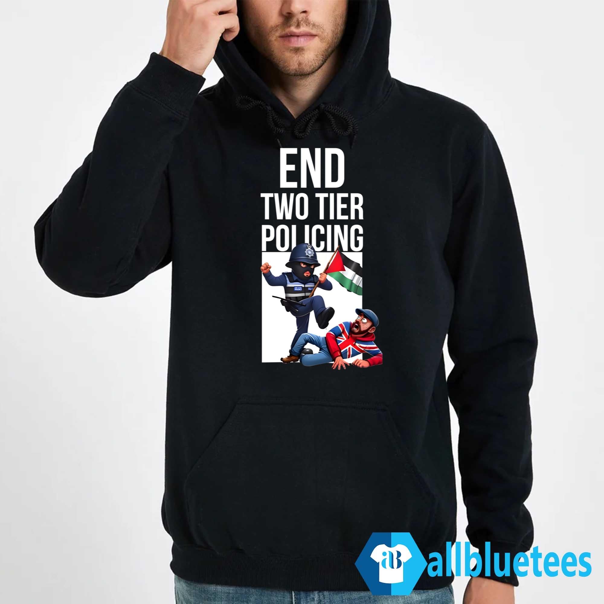 End Two Tier Policing Shirt