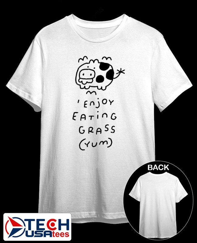 Enjoy eating grass yum shirt