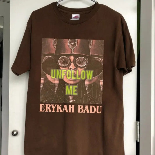 Erykah Badu, Unfollow Me tour shirt, 90s Erykah Badu shirt, Unfollow Me Shirt, Music Rock, Gift For Fans Men Women shirt Crewneck Cotton