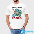 Ethically Evading Taxes Shirt
