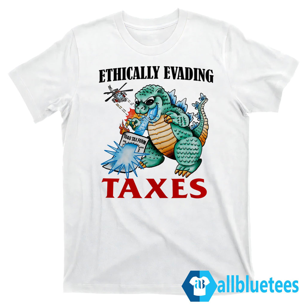 Ethically Evading Taxes Shirt