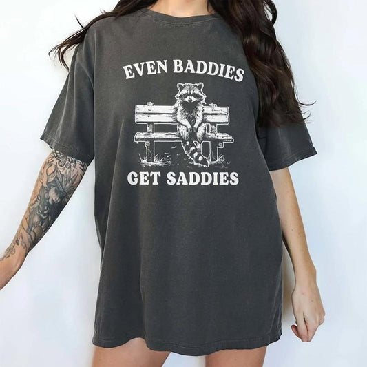 Even Baddies Get Saddies Tee, Funny Raccoon Mental Health Graphic Tee Women, Meme Unhinged Shirts, Raccoon Meme T-shirts For Mom, Unisex Comfy Oversized Graphic Tee, Women's Tops, Womenswear, Cotton Fabric Relaxed Fit Chic Style