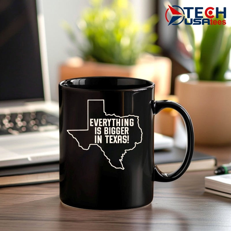 Everything is bigger in Texas shirt