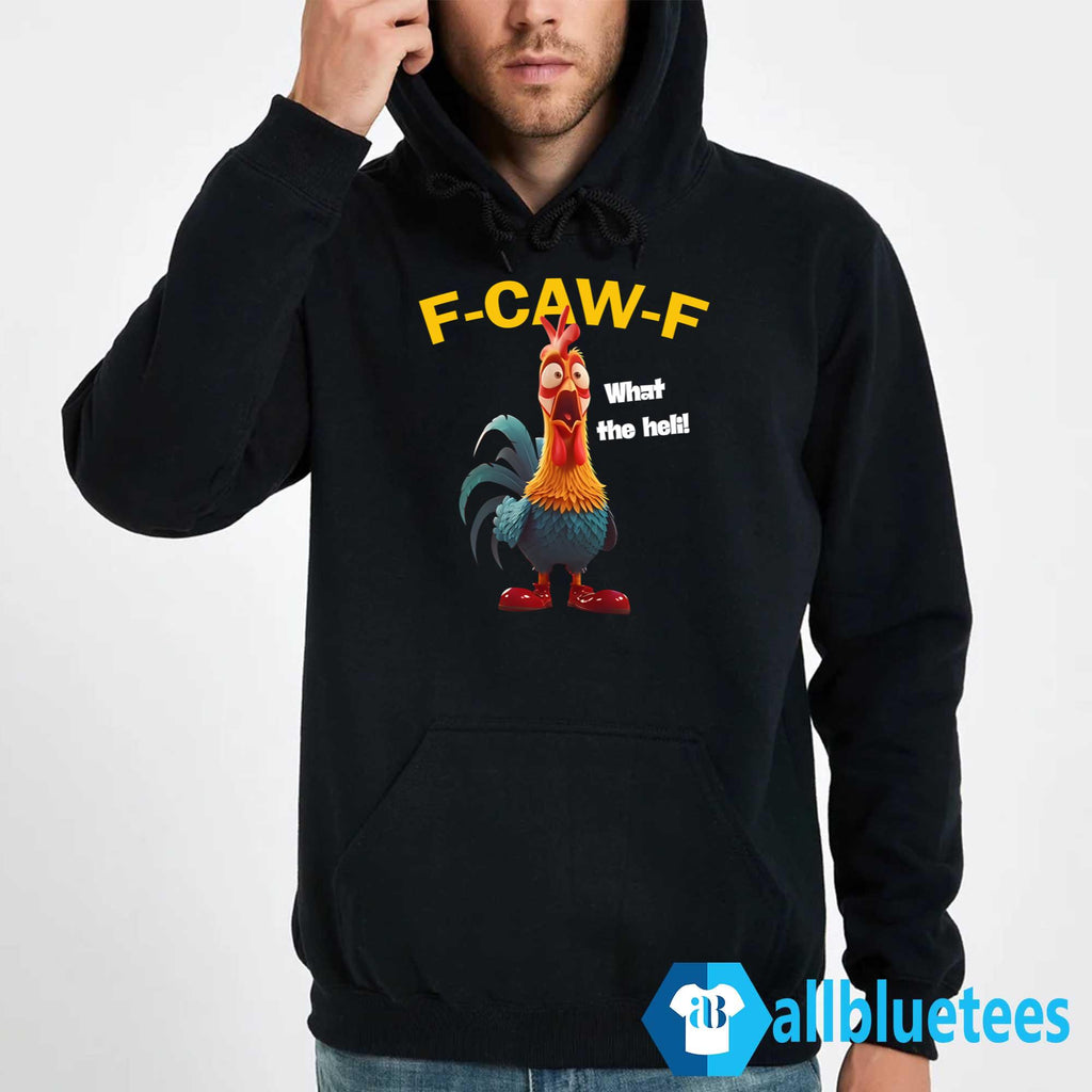 F-Caw-F Chicken What The Heli Shirt
