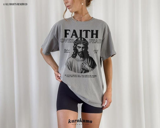 Faith Over Fear Bible Verse Tshirt Jesus Christ Graphic Tee Christian Streetwear Scripture Shirt Faith Based Clothing Vintage Worship  T-shirt, sweater and Hoodie