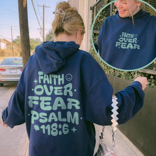 Faith Over Fear Christian Hoodie, Bible Verse Aesthetic Christian Sweatshirts. Jesus Hoodie Church hoodie Trendy Hoodie Bible Verse  T-shirt, sweater and Hoodie