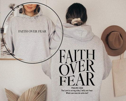 Faith Over Fear Christian Hoodie, Christian Sweatshirt, Jesus Hoodie, Trendy Hoodie, Bible Verse Hoodie, Gift For Her, Aesthetic  T-shirt, sweater and Hoodie 2 sides
