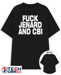 Fck Jenard and CBI shirt