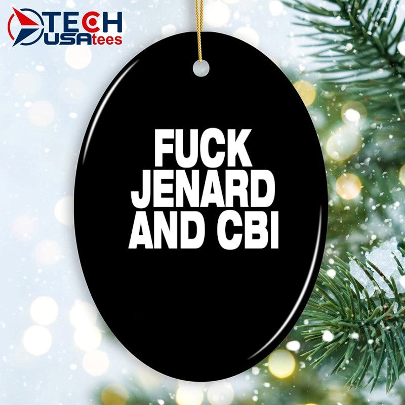 Fck Jenard and CBI shirt