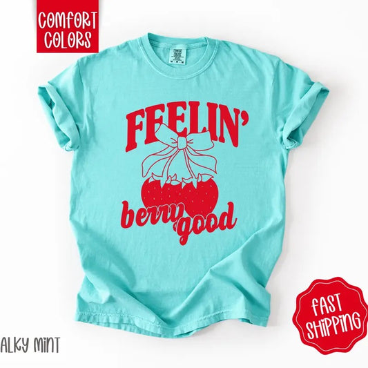 Feelin' Berry Good Shirt Comfort Colors,  Cute Strawberry Bow Tshirt, Trendy Coquette Women's Tee, Gift for Her
