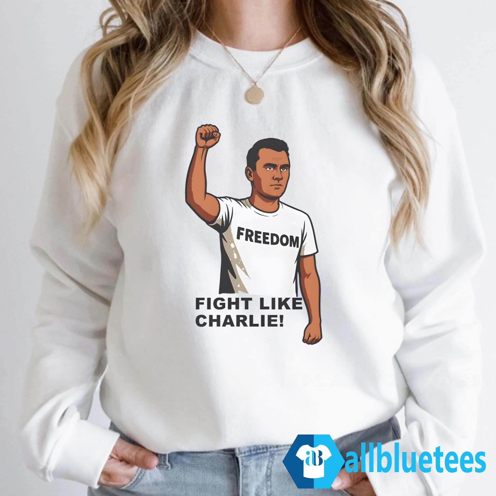 Fight Like Charlie Shirt