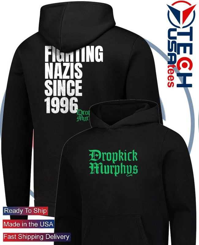 Fighting Nazis since 1996 Michael Fanone Dropkick Murphys shirt