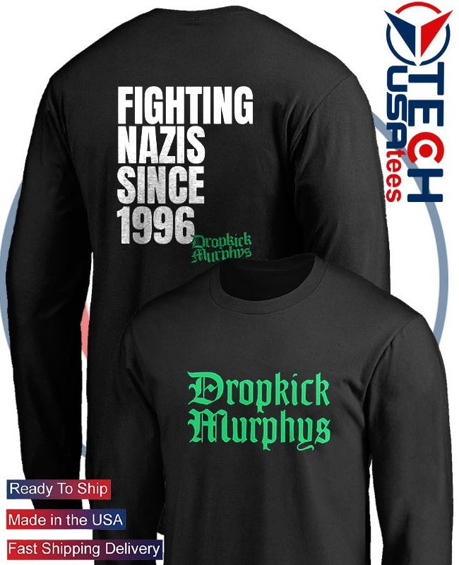 Fighting Nazis since 1996 Michael Fanone Dropkick Murphys shirt