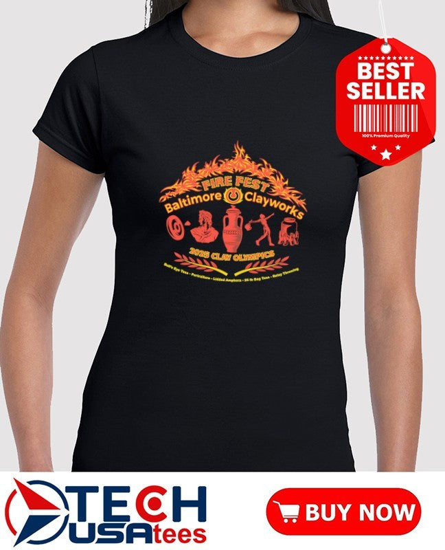 Fire Fest Baltimore Clayworks 322 2025 Clay Olympics shirt