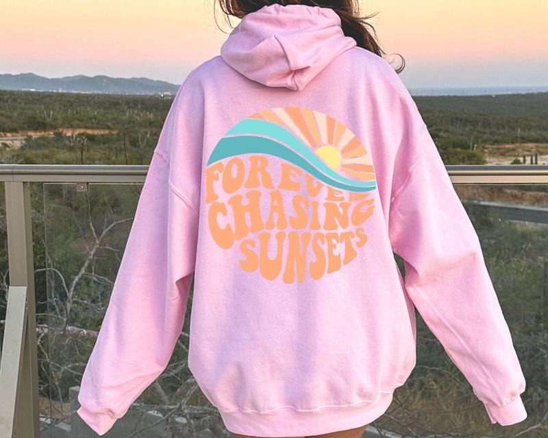 Forever Chasing Sunsets Sweatshirt, Sunset Lover Hoodie, Beach Sweatshirt, Aesthetic Trendy Hoodie, Hoodie With Words on Back, Aesthetic Hoodie, Y2K Sweatshirt
