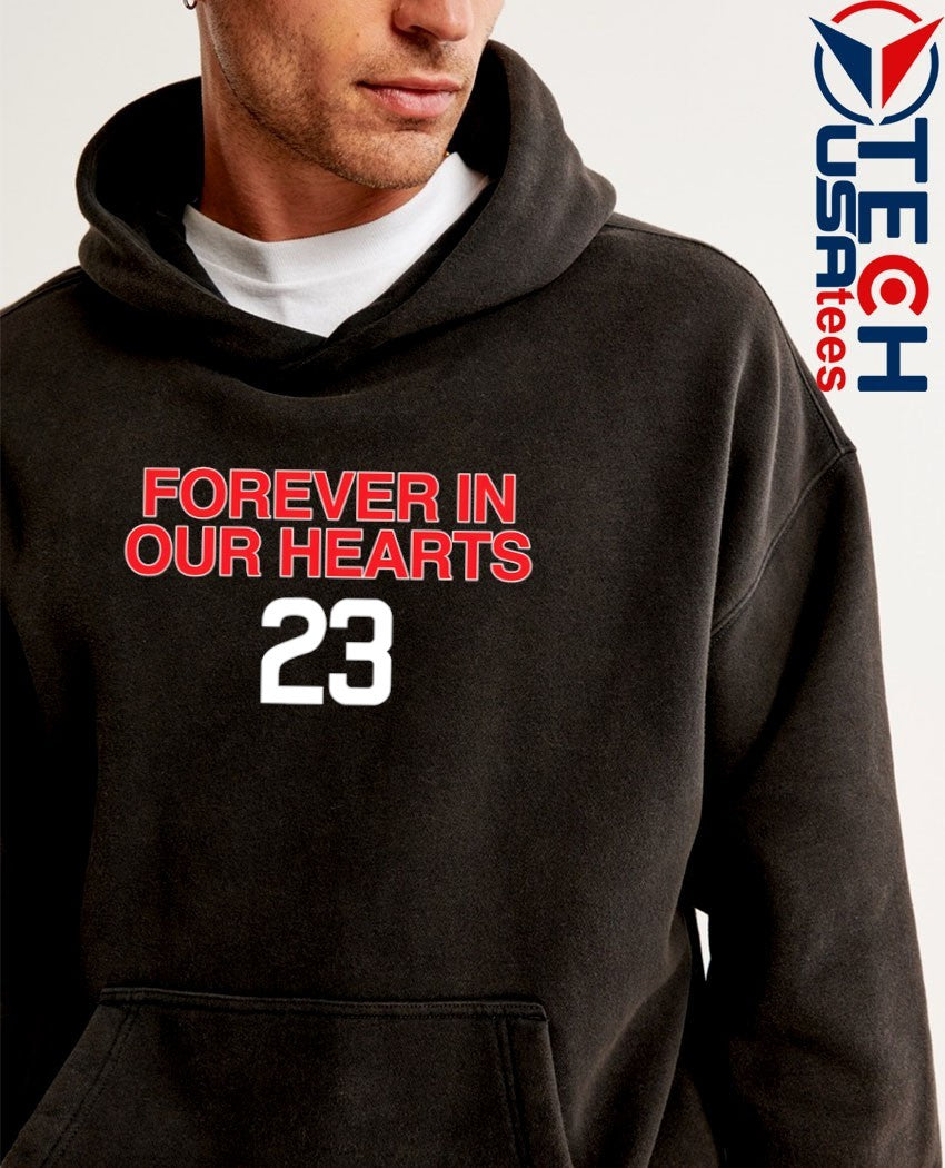 Forever in our hearts #23 shirt