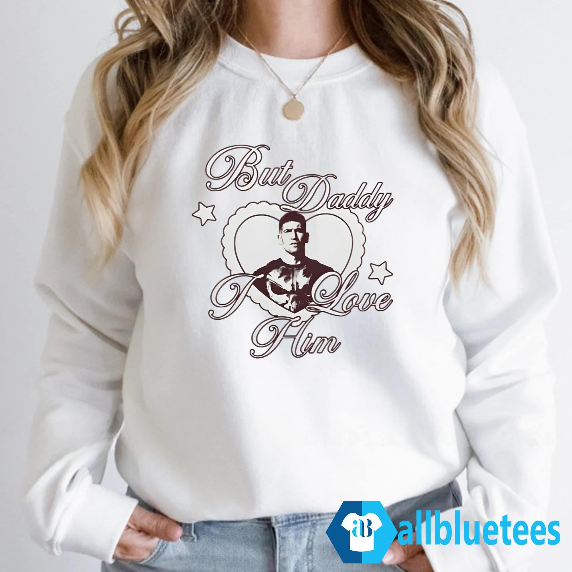 Frank Castle But Daddy I Love Him Shirt