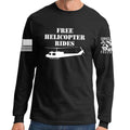 Free Helicopter Rides Long Sleeve T-shirt Style001 Hoodie, Sweatshirt | CoreVibeTees.com (Image 1)