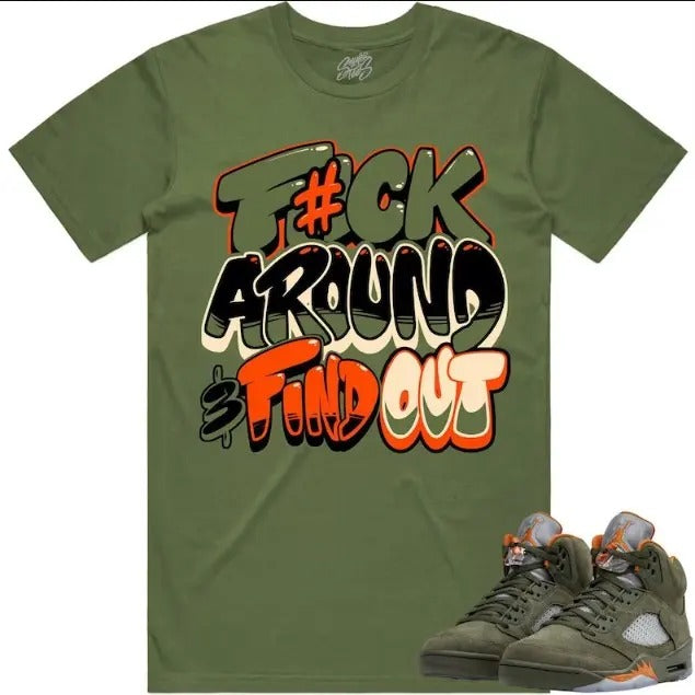 Fuch around and find out Ceramic Dunks Shirt to Match Jordan Retro 5 Olive 5s Shoes