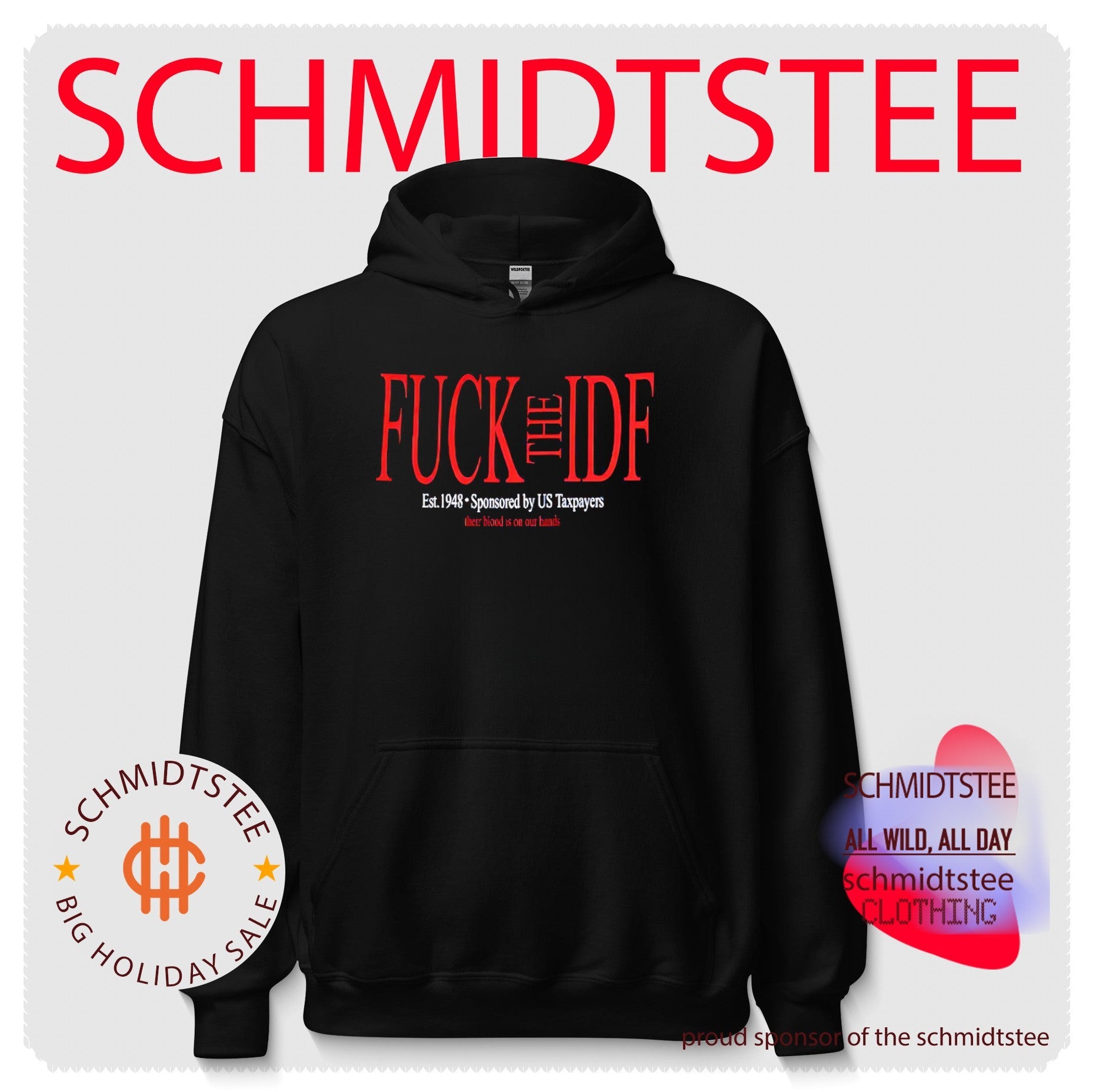 Fuck The IDF Est 1948 Sponsored By US Taxpayers shirt
