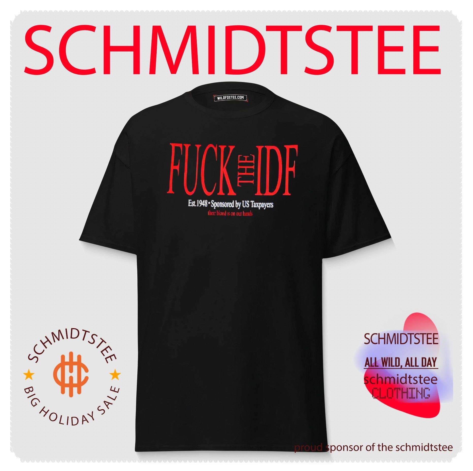 Fuck The IDF Est 1948 Sponsored By US Taxpayers shirt