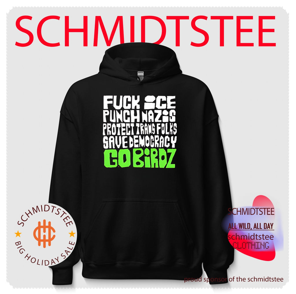 Fuck ice punch nazis protect trans folks save democracy go birdz shirt