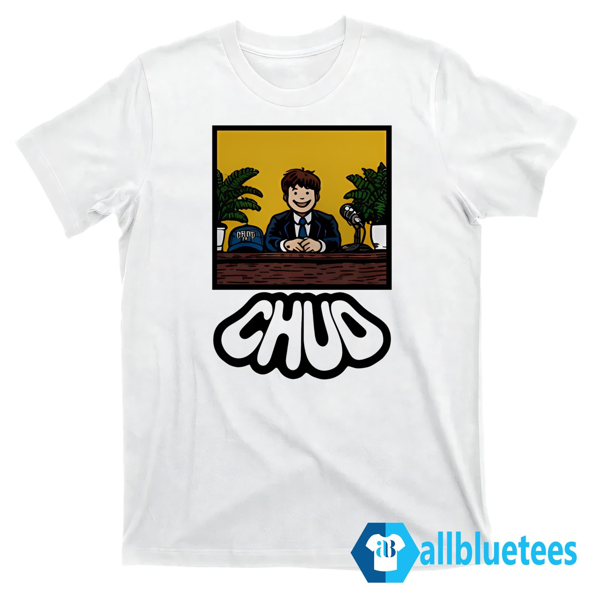 Fuentes Store Merch Chud Shirt