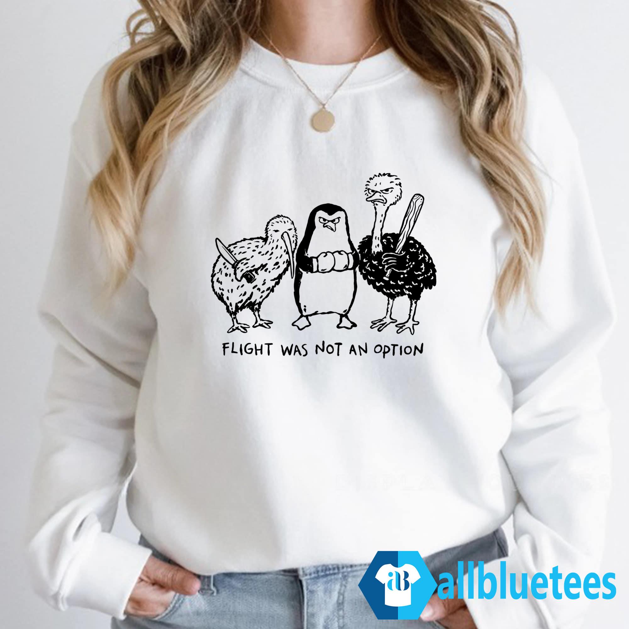 Funny Flight Was Not An Option Shirt
