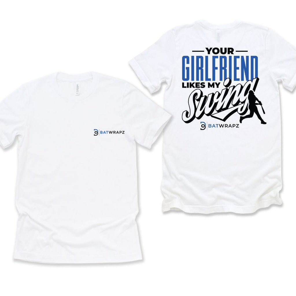 BatWrapz Baseball "Your Girlfriend Likes My Swing" Adult T-Shirt Hoodie, Sweatshirt | CoreVibeTees.com (Image 1)