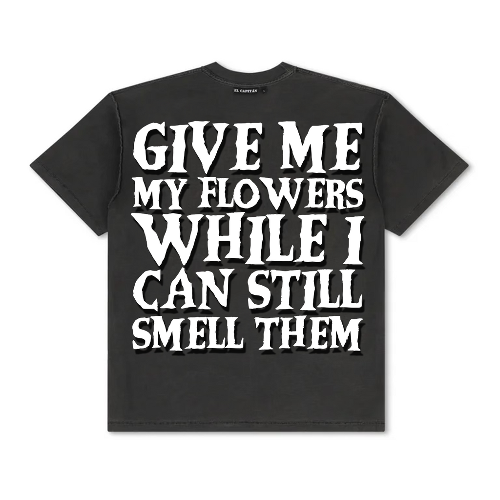 GIVE ME MY FLOWERS TEE Hoodie, Sweatshirt | CoreVibeTees.com (Image 2)
