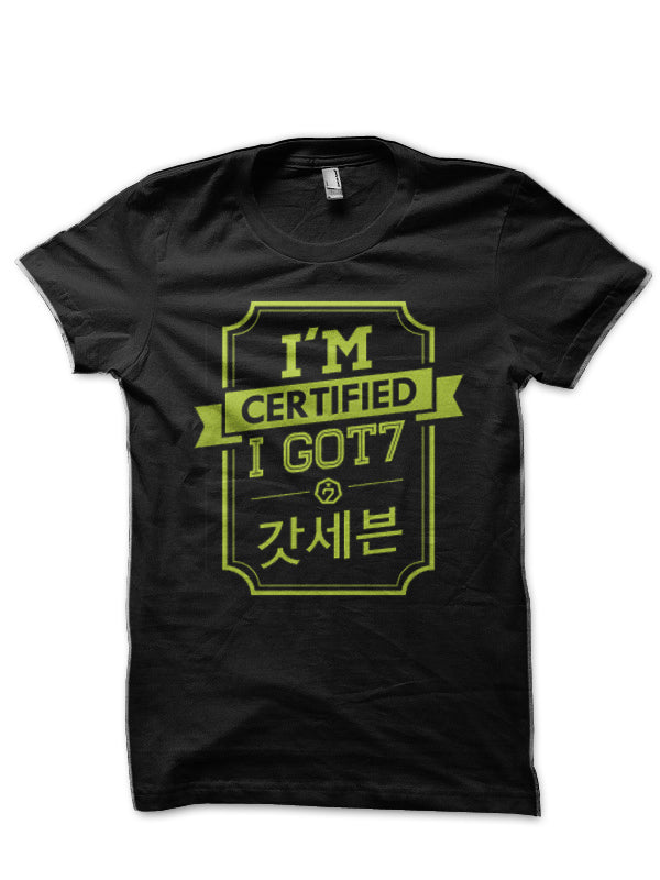 Iâ€™M CERTIFIED GOT7 I GOT7 T-Shirt Hoodie, Sweatshirt | CoreVibeTees.com
