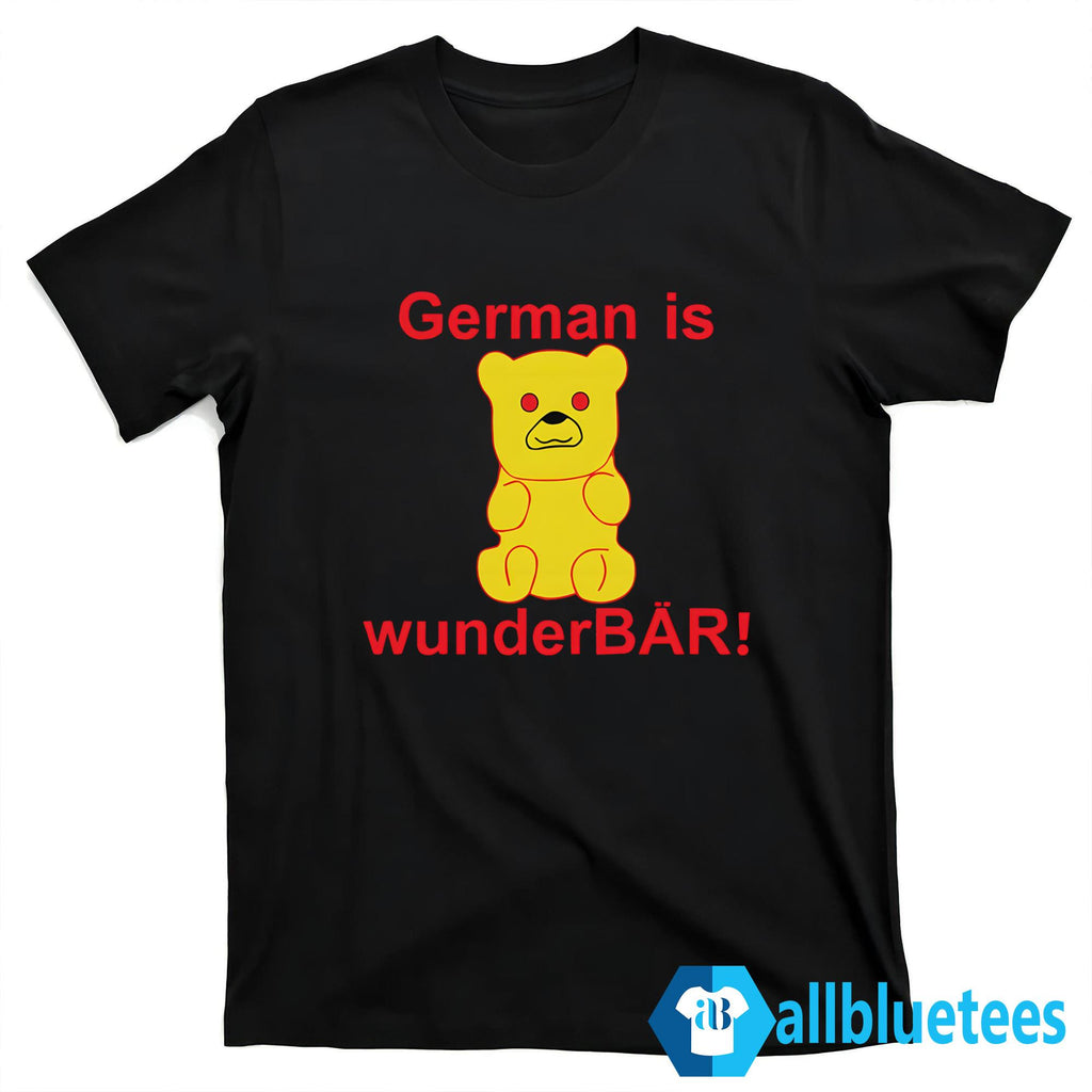 German Is Wunderbar Shirt