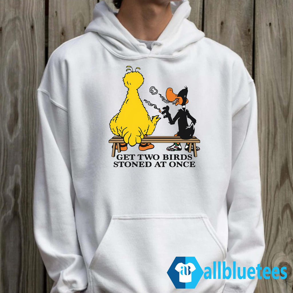 Get Two Birds Stoned At Once Shirt