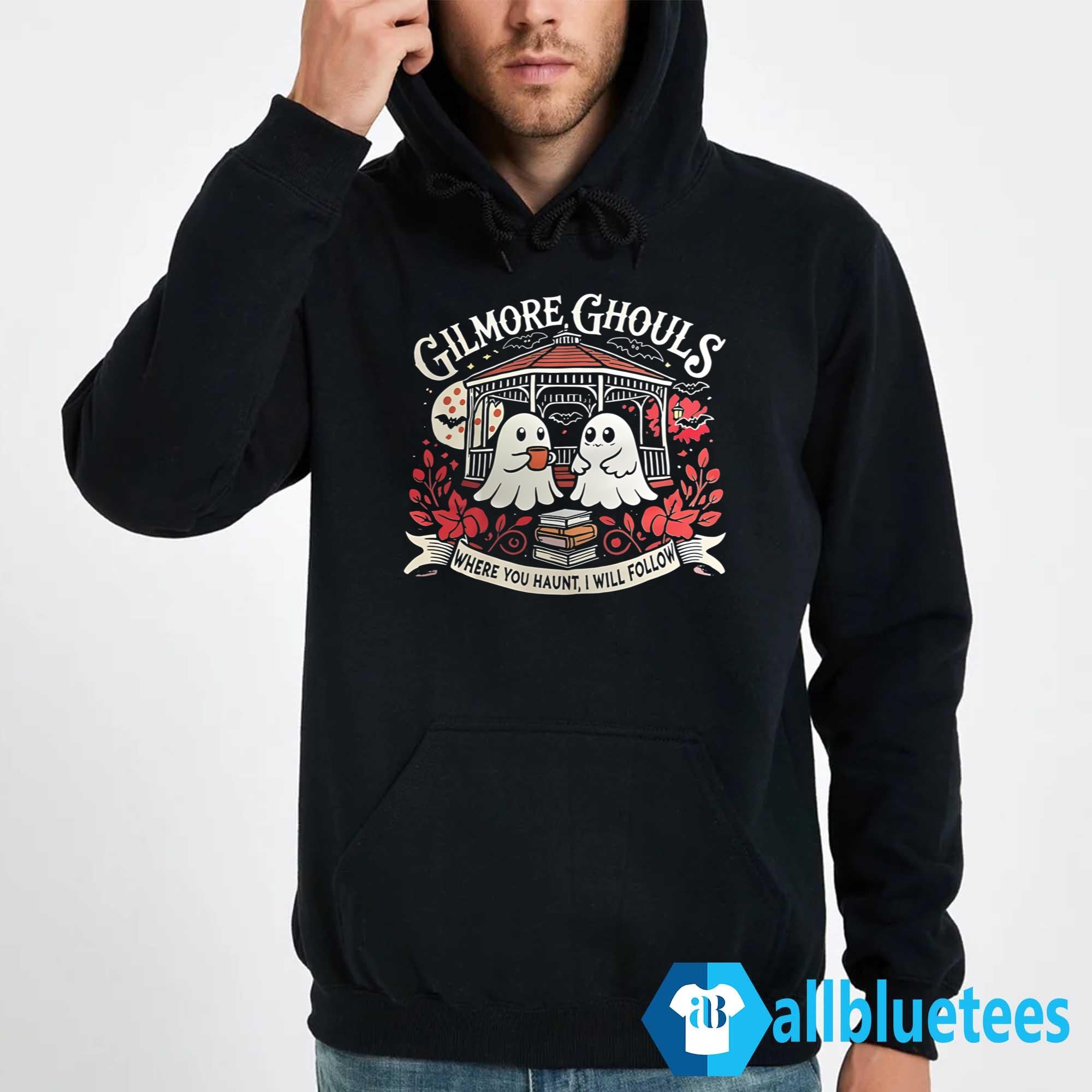 Gilmore Ghouls Where You Haunt I Will Follow Shirt