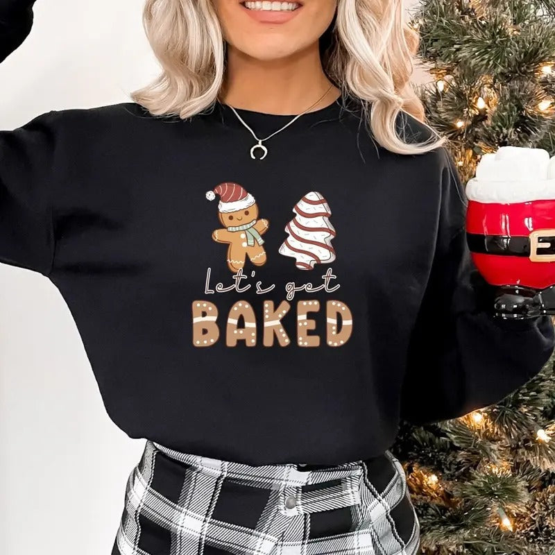Gingerbread Sweatshirt, Christmas Sweatshirt, Lets Get Baked Sweatshirt, Cute Christmas Sweater, Funny Xmas Shirt, Christmas Family Gift Cotton Crewneck