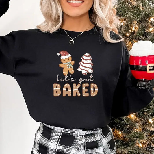 Gingerbread Sweatshirt, Christmas Sweatshirt, Lets Get Baked Sweatshirt, Cute Christmas Sweater, Funny Xmas Shirt, Christmas Family Gift Cotton Crewneck