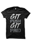 Git Push Git Paid Black T-Shirt Hoodie, Sweatshirt | CoreVibeTees.com