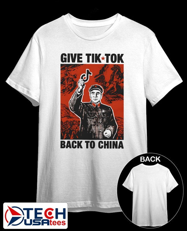 Give Tiktok back to China shirt