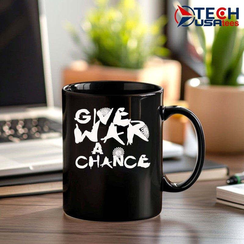 Give war a chance shirt