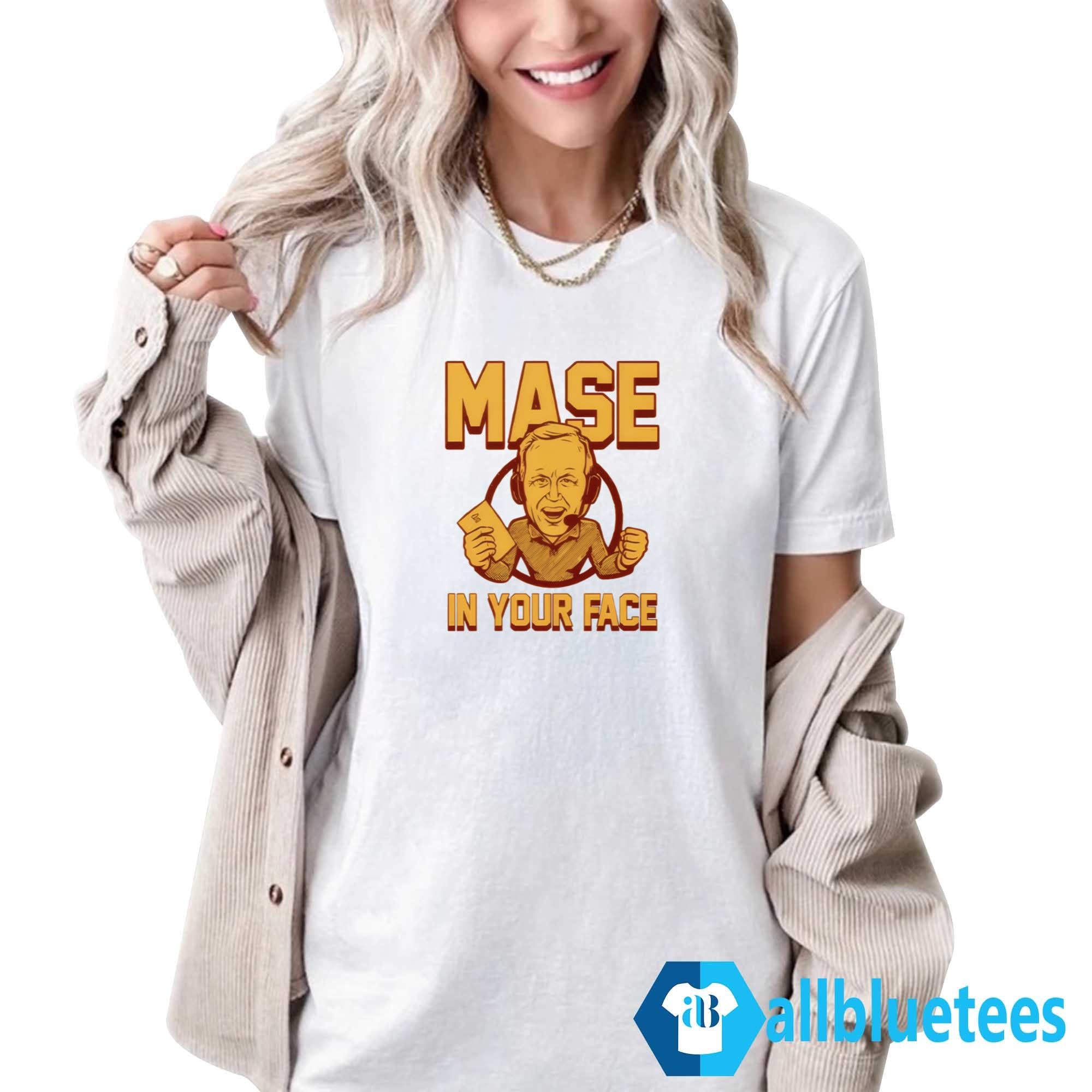 Glen Mason Mase In Your Face Shirt