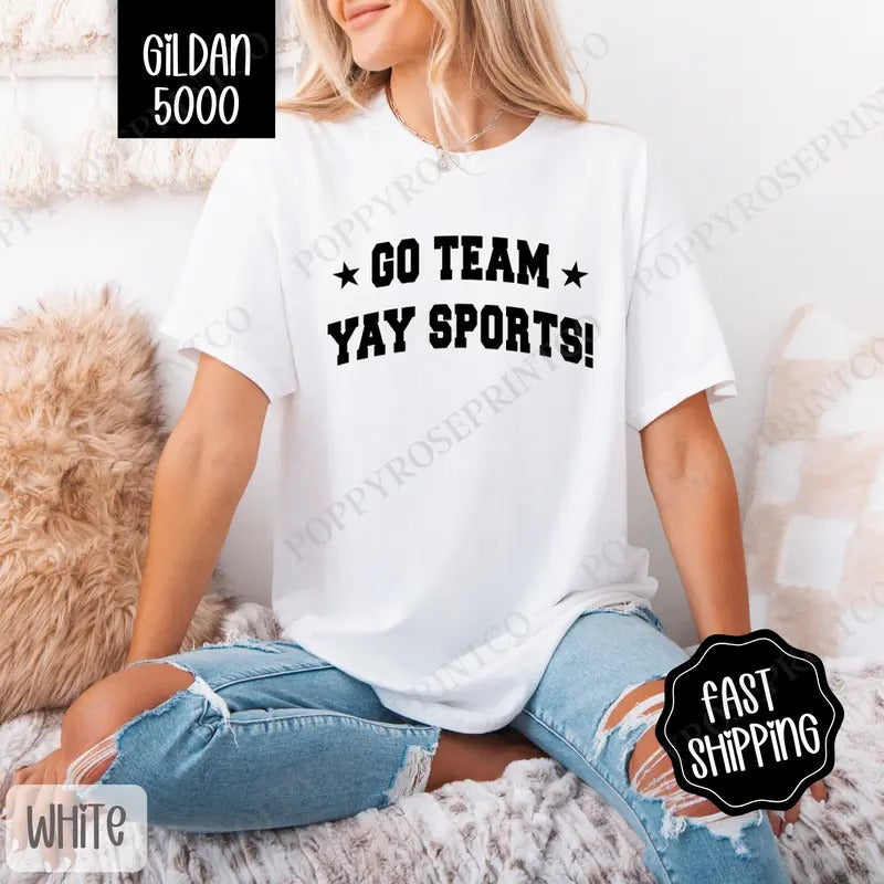 Go Team, Yay Sports  Shirt Gildan, Football Women's Tee, Women's Tshirt Plus Sizes