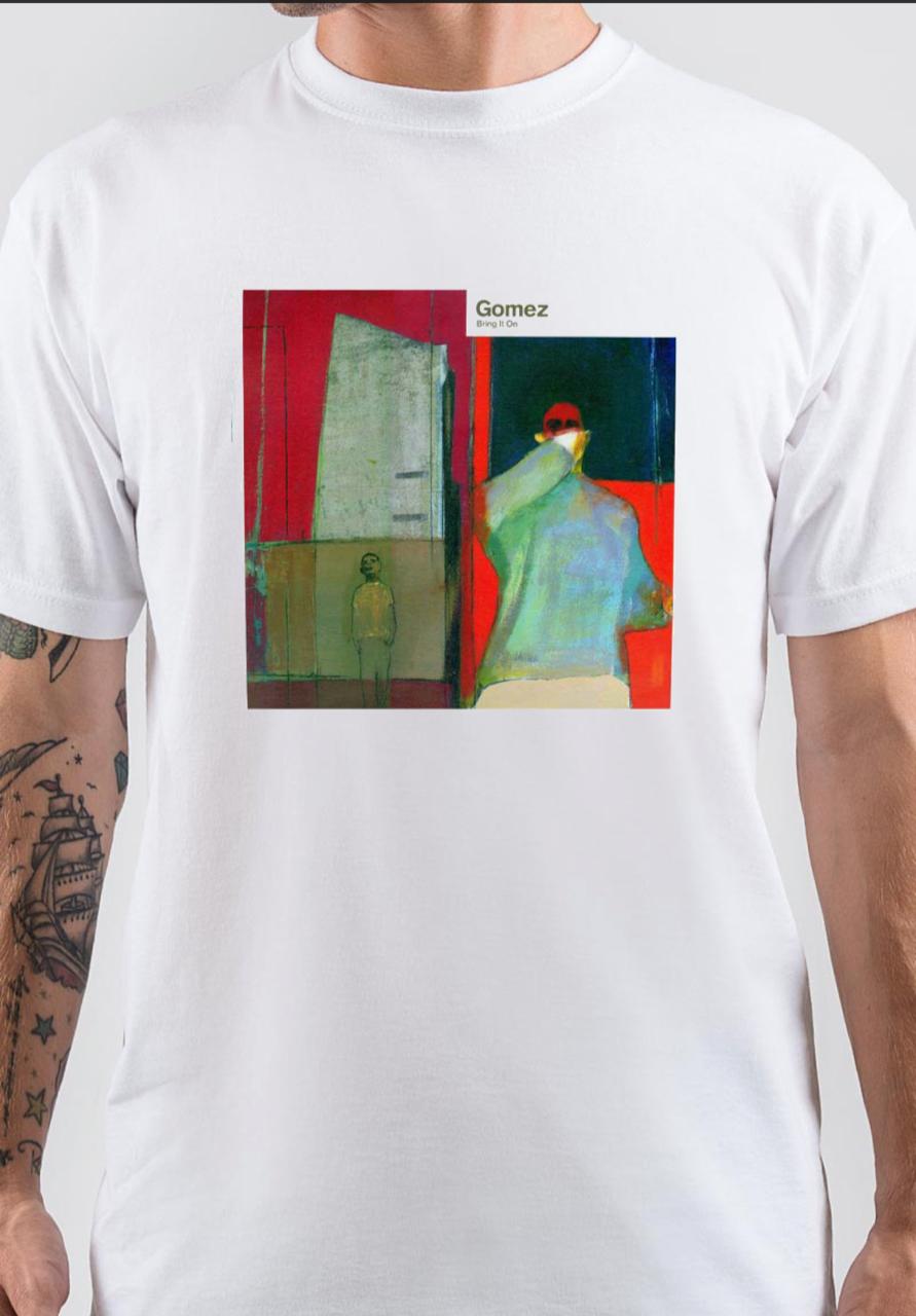 Gomez Bring It On T-Shirt Hoodie, Sweatshirt | CoreVibeTees.com