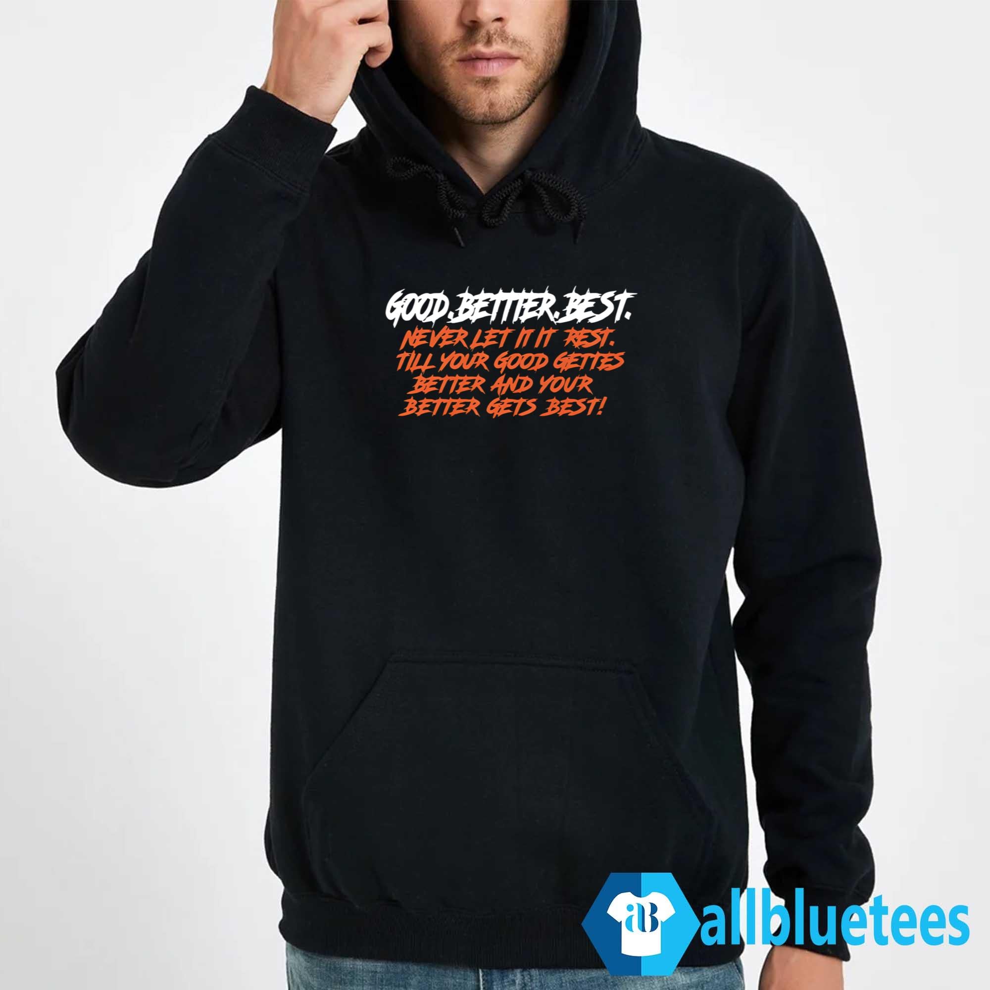 Good Better Best Bears Shirt