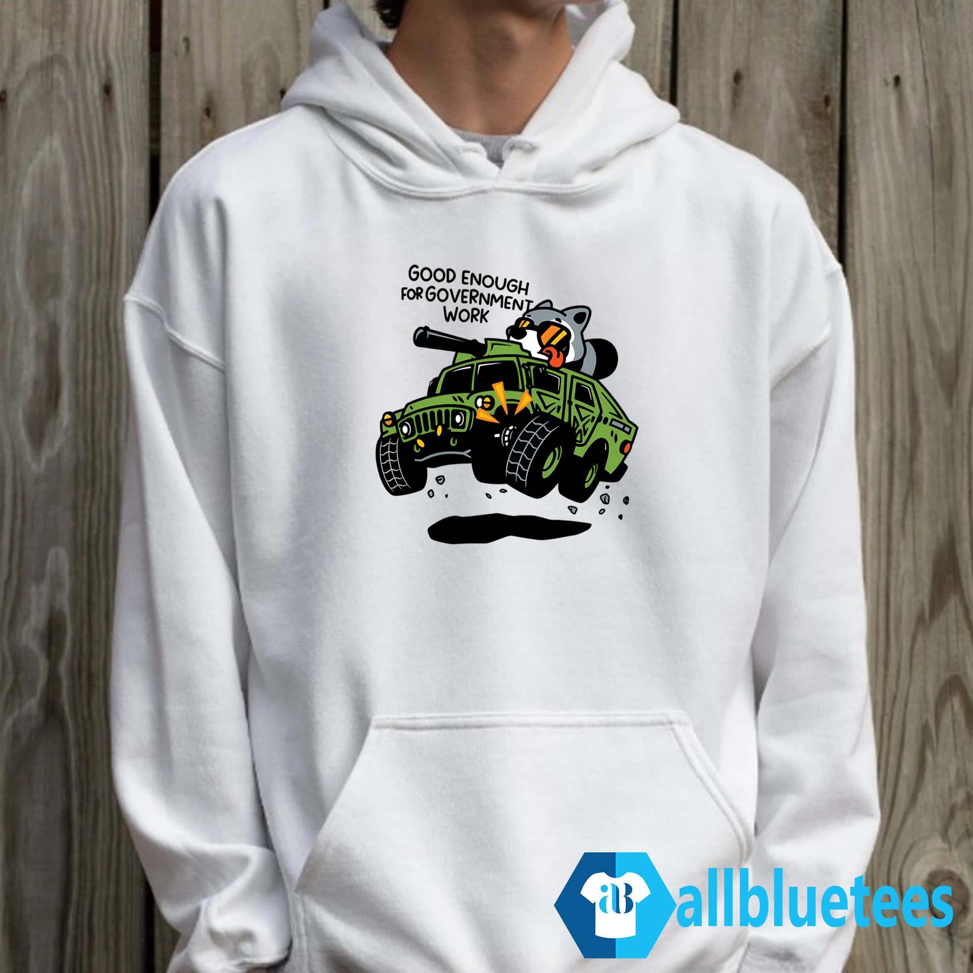 Good Enough For Government Work Shirt