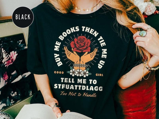 Good Girl Stfuattdlagg Spicy Booklover T-shirt, Romantasy Bookworm Shirt, Smut Bookish Gifts, Dark Romance Tee, Bookstagram & Booktok Merch