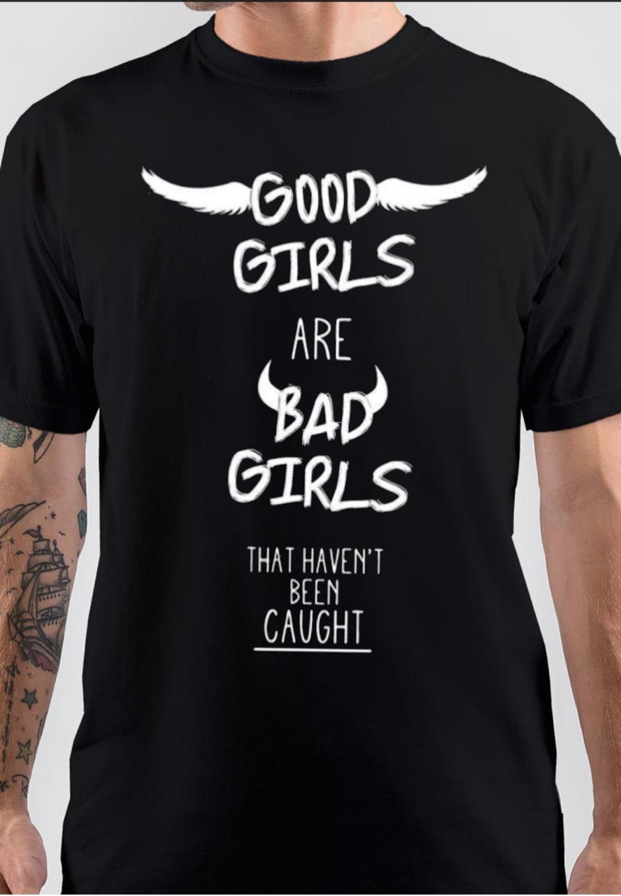 Good Girls Are Bad Girls T -Shirt Style001 Hoodie, Sweatshirt | CoreVibeTees.com
