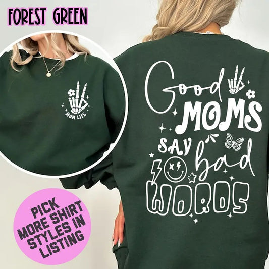 Good Moms Say Bad Words Sweatshirt Mom Life T-shirt Retro Groovy Mama Shirt Best Mom Ever Shirt Motherhood Hoodie Mother's Day Gift TK62GN