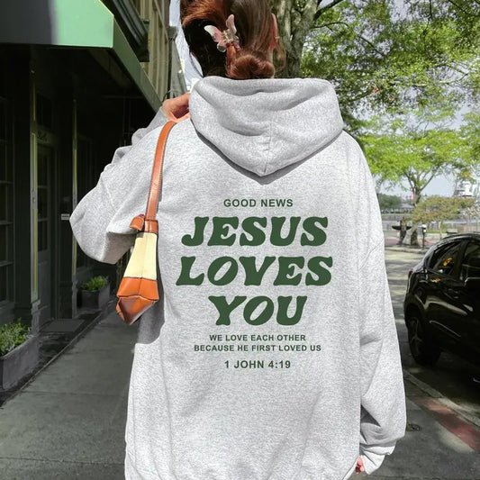 Good News Jesus Loves You Hoodie, Trendy Faith Sweatshirt, 1 John 4 19 Shirt Cotton Tops