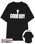 Good boy up shirt