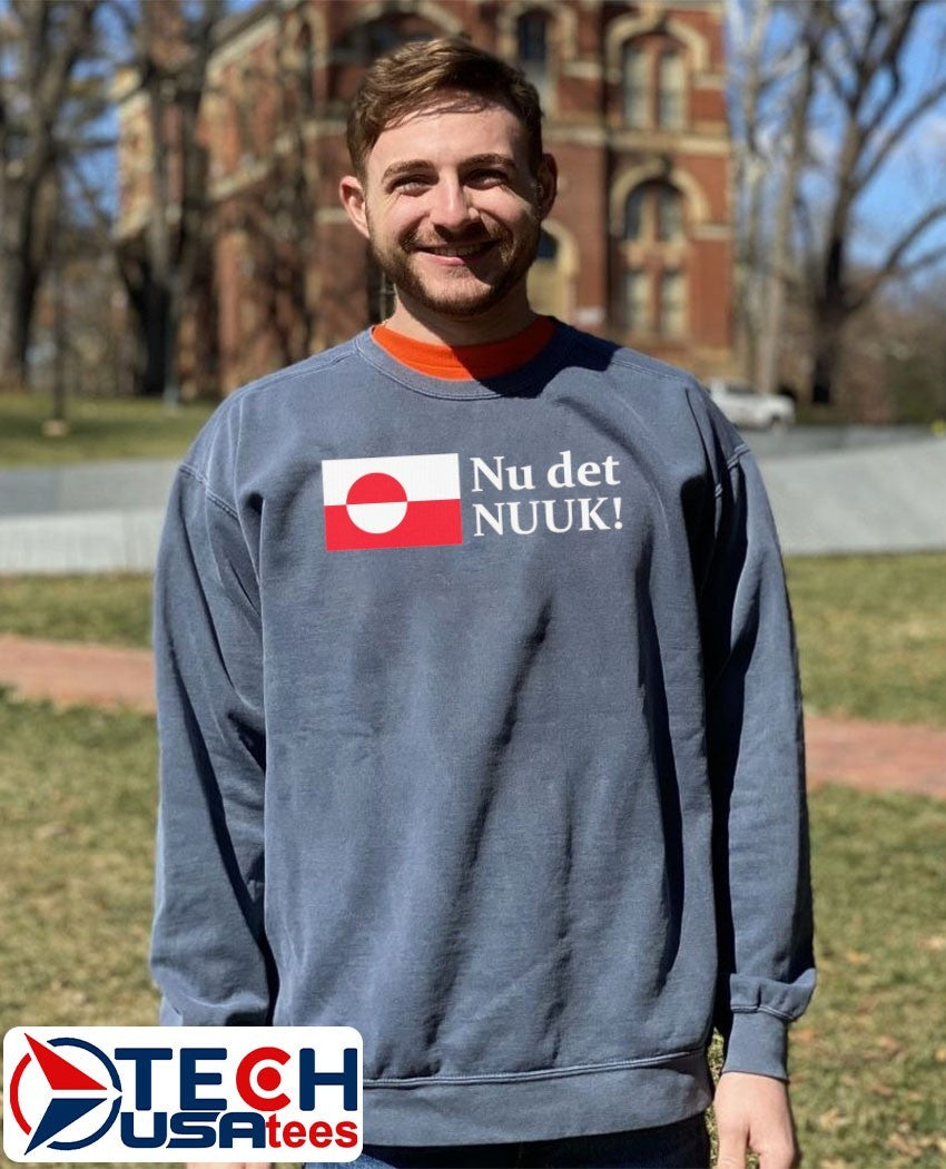 Greenland Nu Det NUUK shirt